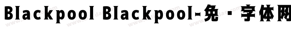 Blackpool Blackpool字体转换